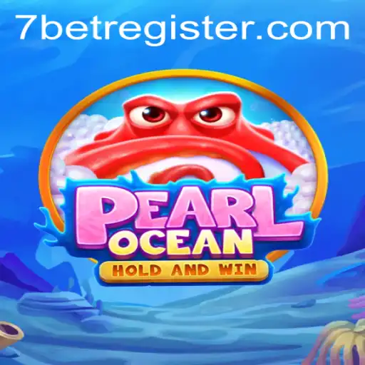 Dive into the Adventure of PearlOcean: The Latest 7BET Sensation
